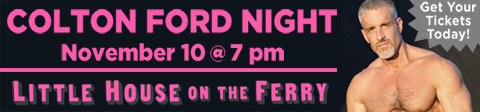 Colton Ford Night - November 10